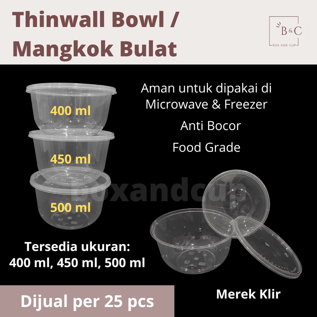 Thinwall Bowl / Kotak Makan Plastik Bulat 400 ml, 450 ml & 500 ml / Mangkok / Round - isi 25 pcs Mer