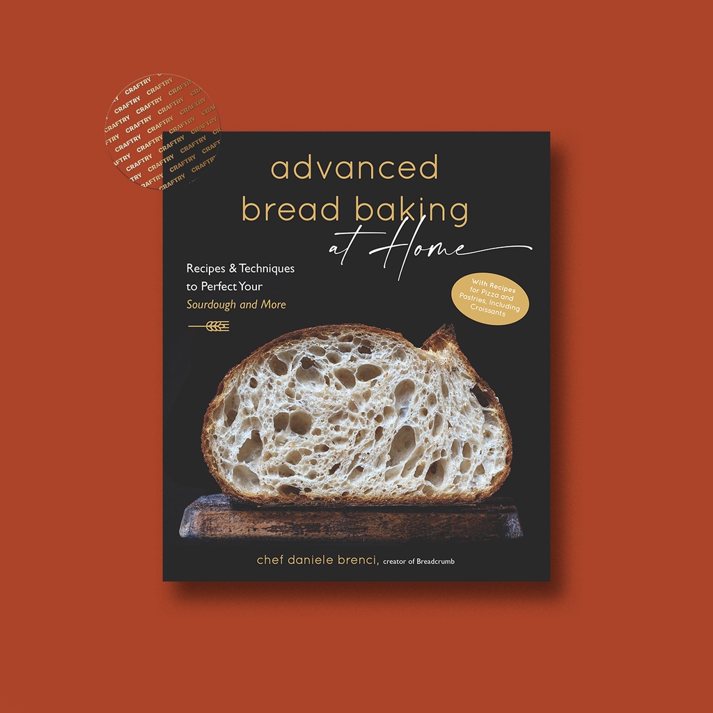

Advanced Bread Baking at Home - Daniele Brenci
