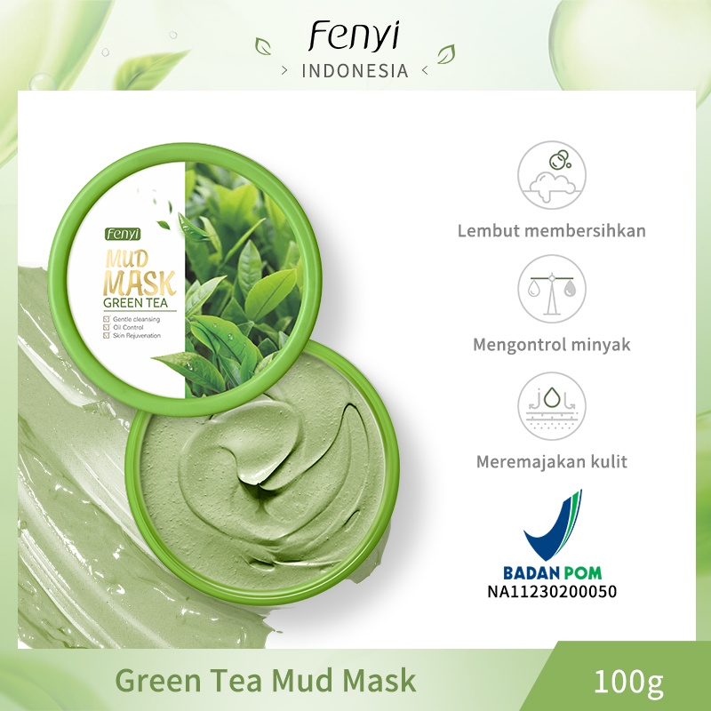 BPOM Fenyi Green Tea Mud Mask Menghilangkan Komedo Jerawat Pembersih Wajah Menghaluskan Kulit 100g