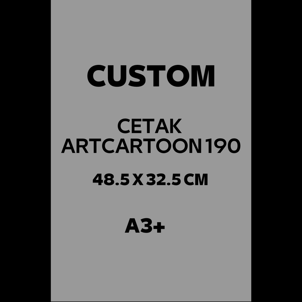 

[190gr] CETAK ARTCARTOON A3+ MURAH BISA CUSTOM