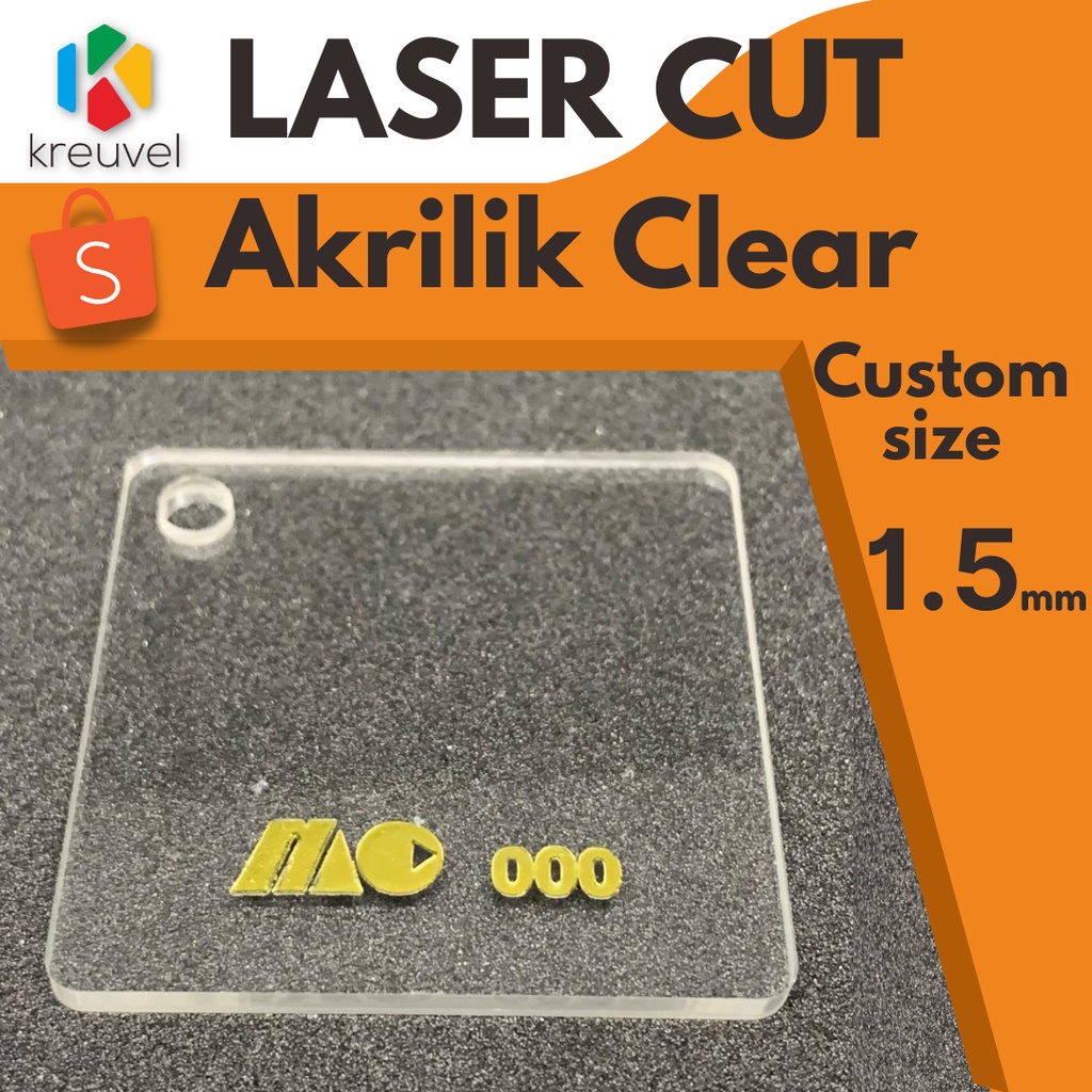 ACRYLIC - AKRILIK LEMBARAN 1.5mm CLEAR - LASER CUTTING - CUSTOM CUT