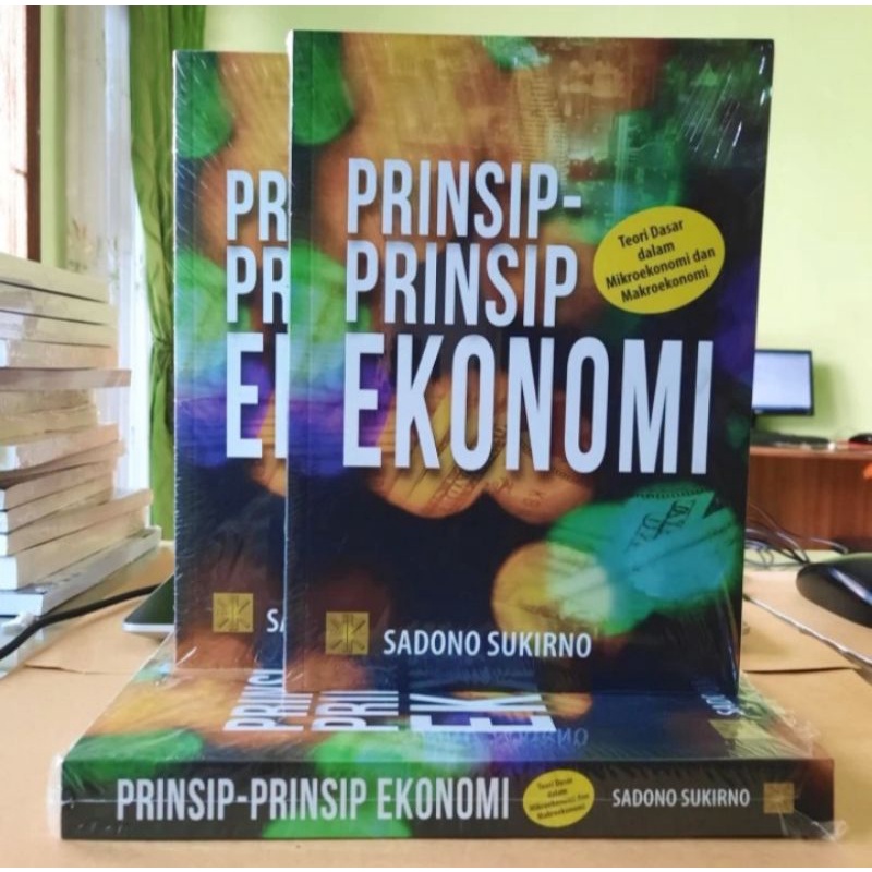BUKU ORIGINAL PRINSIP-PRINSIP EKONOMI - SADONO SUKIRNO