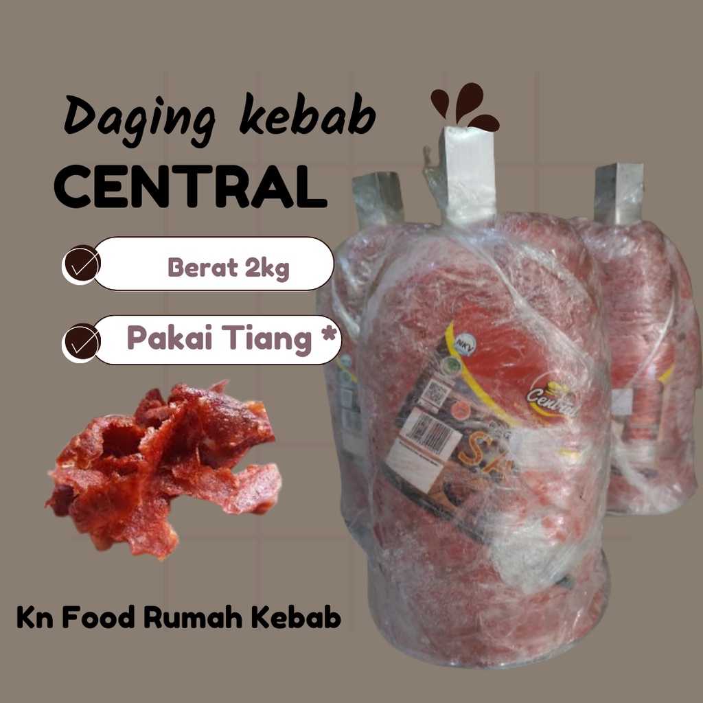 

DAGING KEBAB CENTRAL 2 KG DENGAN TIANG