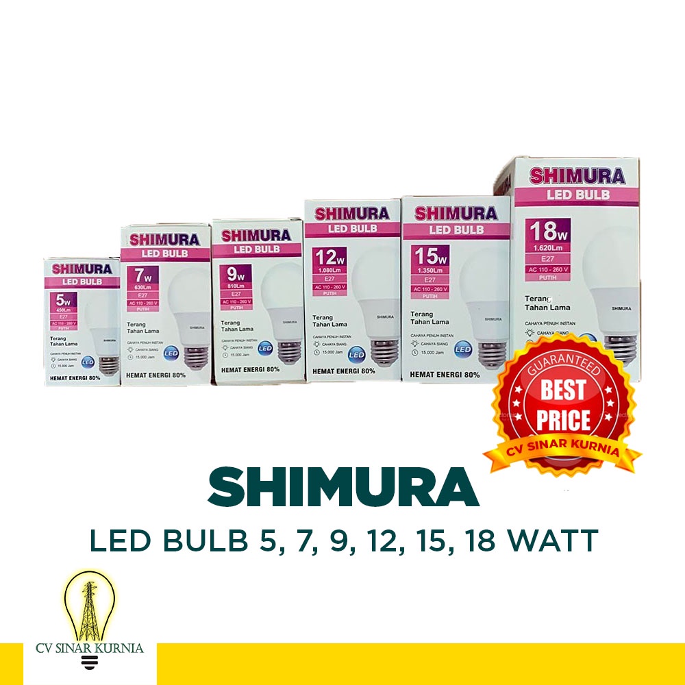 GROSIR Lampu Bohlam LED SHIMURA 5W / 7W / 9W / 12W / 15W / 18W SNI