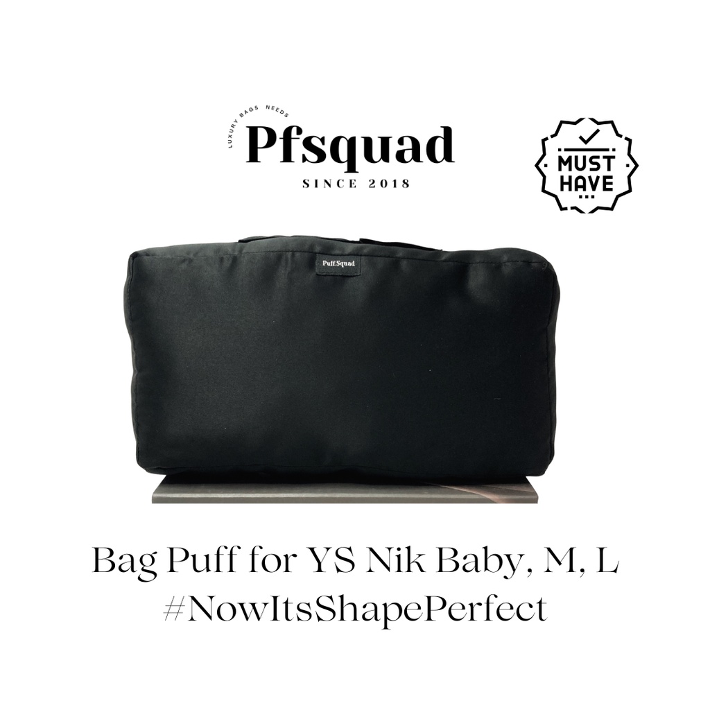 Bag Puff of YS Nik Baby/M/L by PuffSquad/Bantal Tas/Bag Pillow/Bag insert/ Inner bag/Dalaman tas/Sum