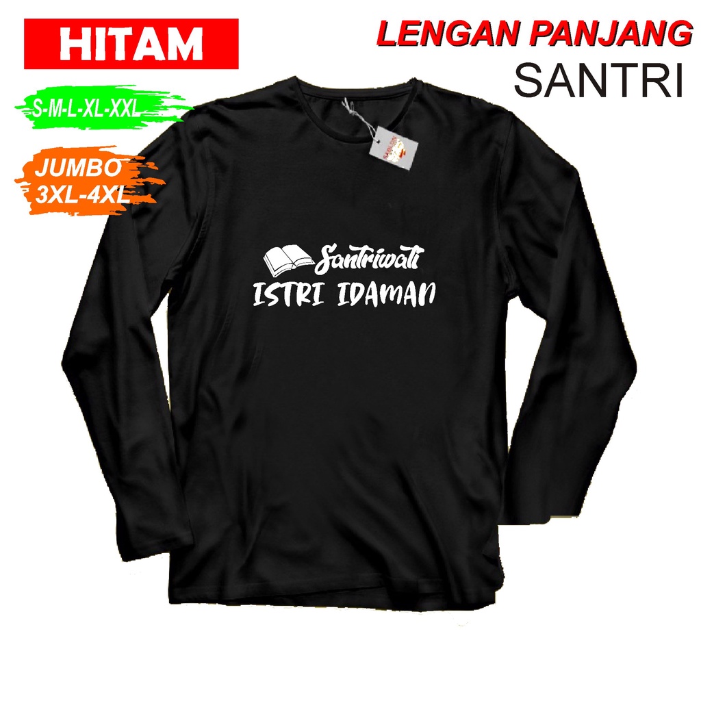 SANTRI ISTRI IDAMAN KAOS PRIA DAN WANITA KAOS SANTRI // KAOS SANTRI SALAFI // KAOS DAKWAH // KAOS MU