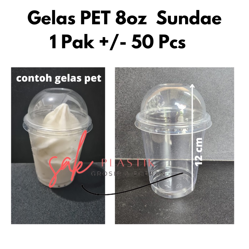 Gelas Ice Es Cream Sundae 8 oz l Gelas Plastik PET Bening 8oz Starindo isi 50 Pcs