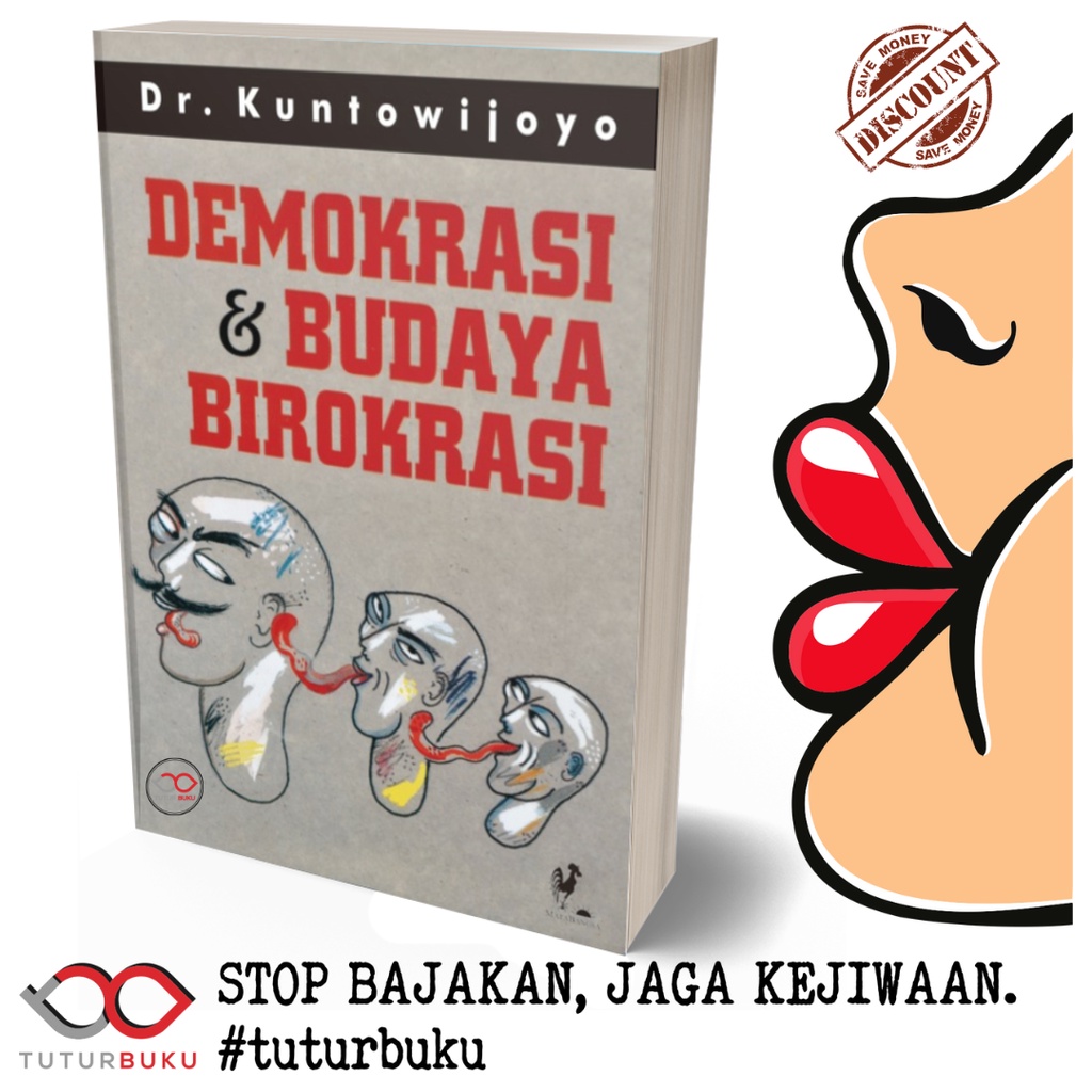 Demokrasi Dan Budaya Birokrasi - Kuntowijoyo