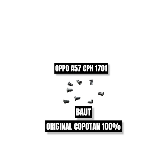 BAUT OPPO A57 CPH 1701 ORI COPOTAN