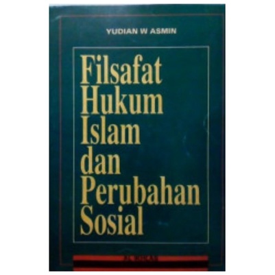 Filsafat Hukum Islam dan Perubahan Sosial - Yudian W Asmin - NR