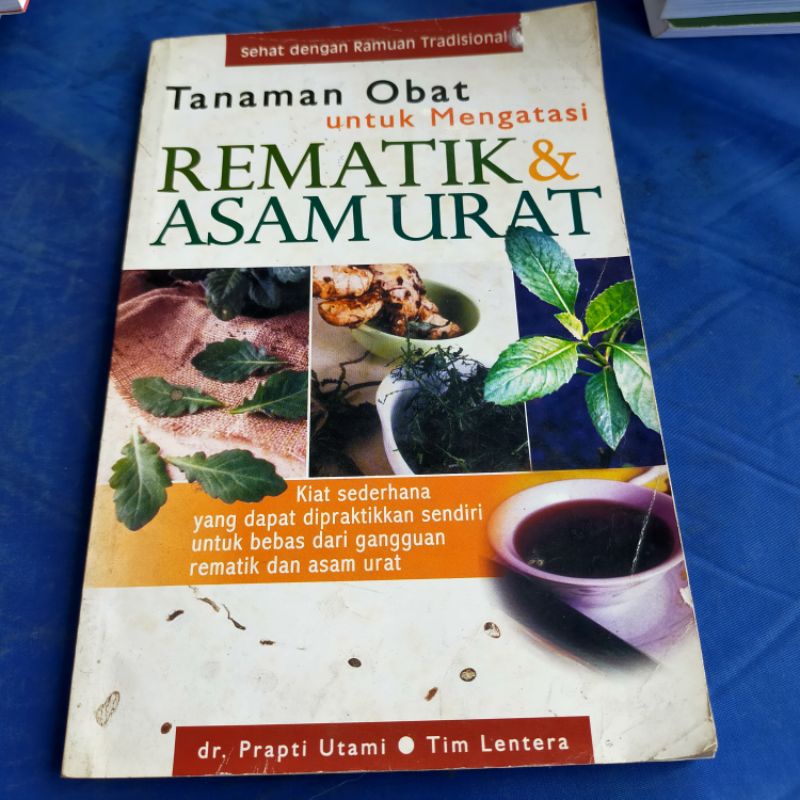 

buku tanaman obat untuk mengatasi REMATIK&ASAM URAT