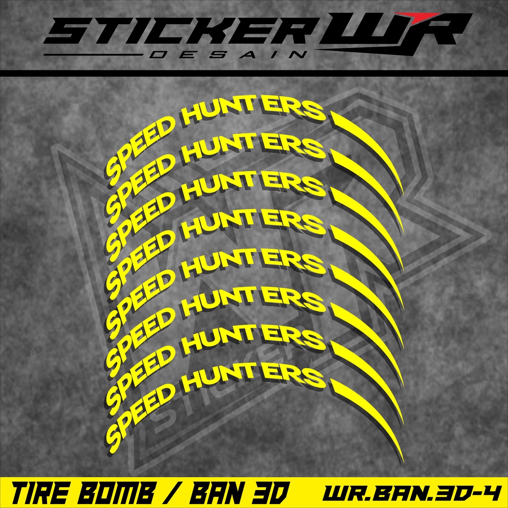 Stiker Ban Motor / Tire Bomb 3D / Sticker Font Ban SPEED HUNTERS WR-04