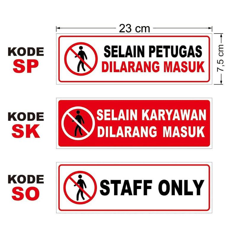 

stiker selain petugas dilarang masuk