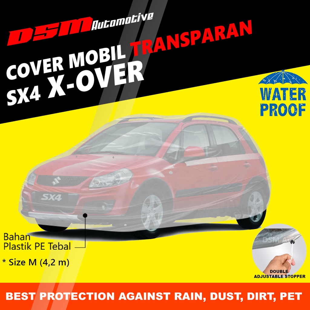 Cover Mobil Suzuki SX4 X over Transparan / Plastik Tebal Waterproof Outdoor Indoor