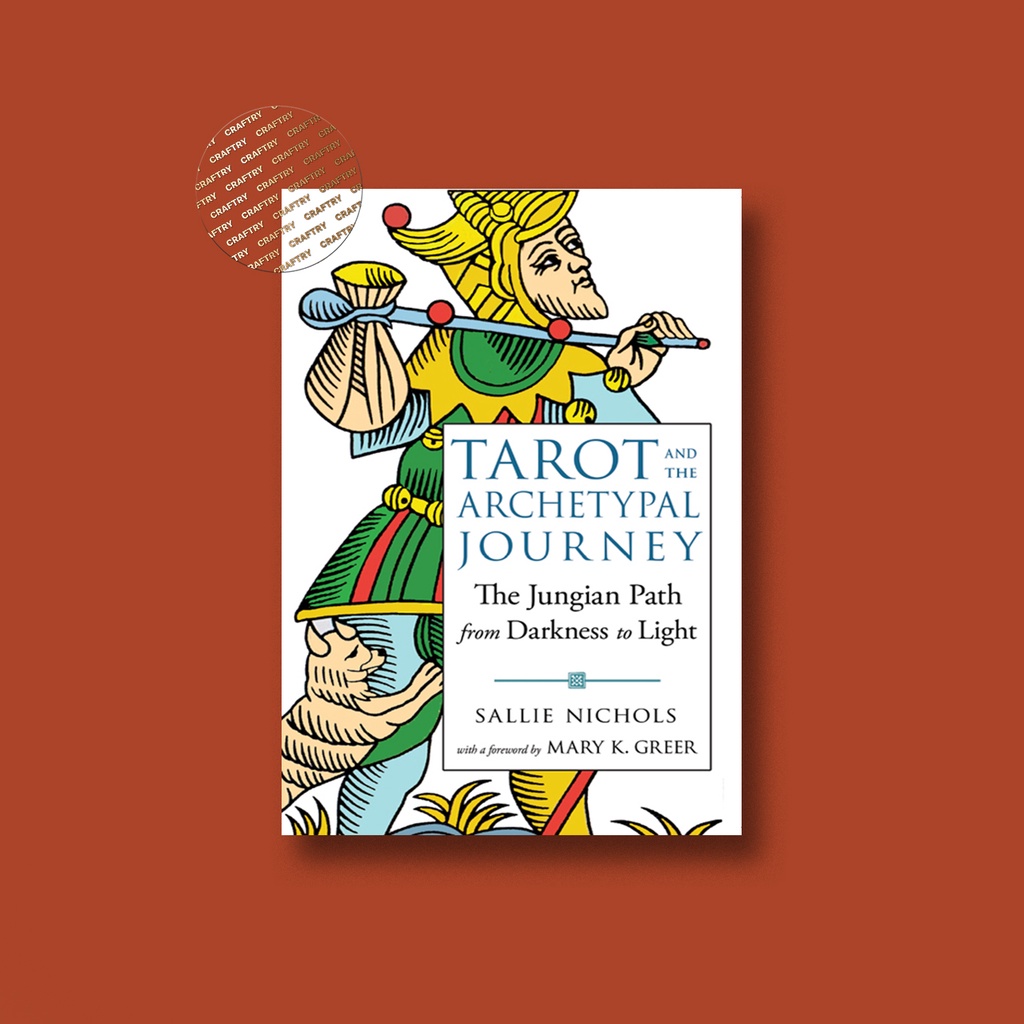 

Tarot and the Archetypal Journey - Sallie Nichols