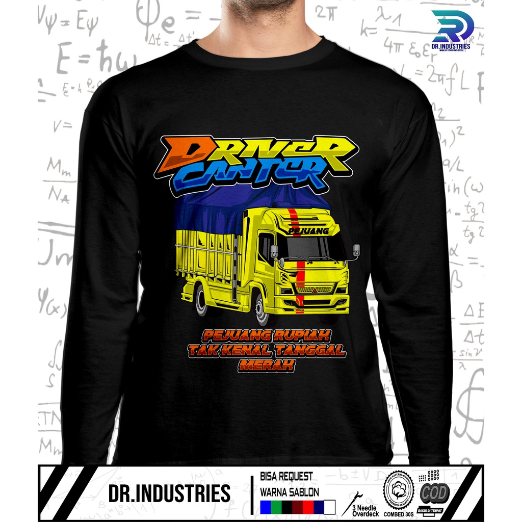 Kaos Lengan Panjang driver oleng truk driver pejuang rupiah truk kata kata - DR INDUSTRIES