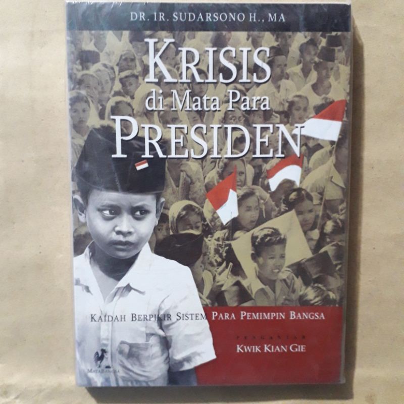 Buku Krisis di Mata Para Presiden - Kaidah Berpikir Sistem Para Pemimpin Bangsa