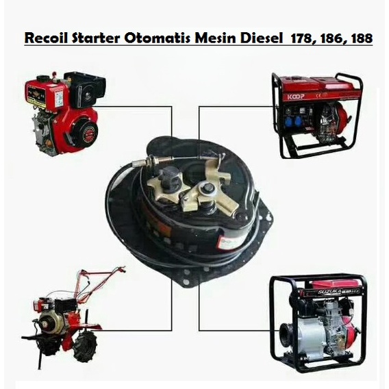 Recoil Starter atau Stater Otomatis Mesin Diesel  178, 186, 188