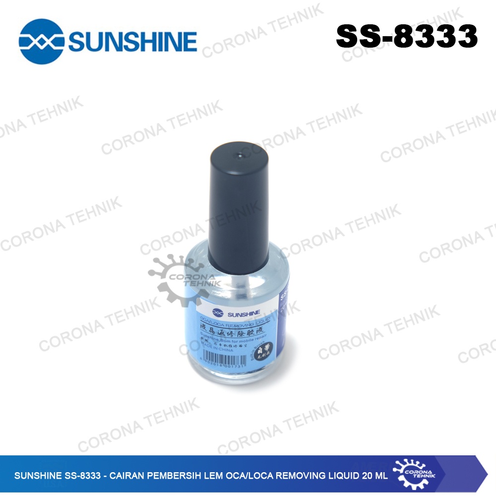 Cairan Pembersih Lem OCA/LOCA Removing Liquid 20 ml - Sunshine SS-8333