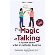 Buku The Magic Of Talking : Keajaiban Bicara untuk Menaklukkan Siapa Saja