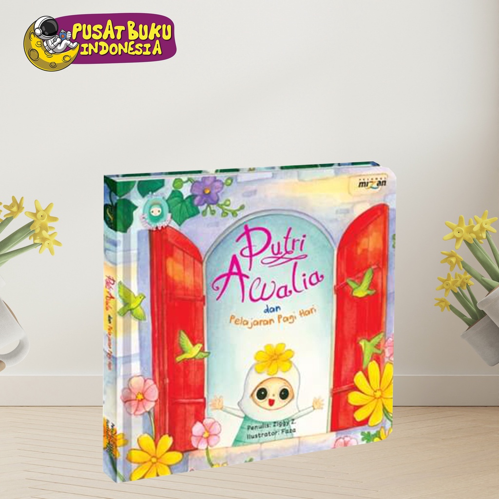 Buku Dongeng Cerita Anak Little Islamic Princess Putri Awalia Dan Pelajaran Pagi Hari