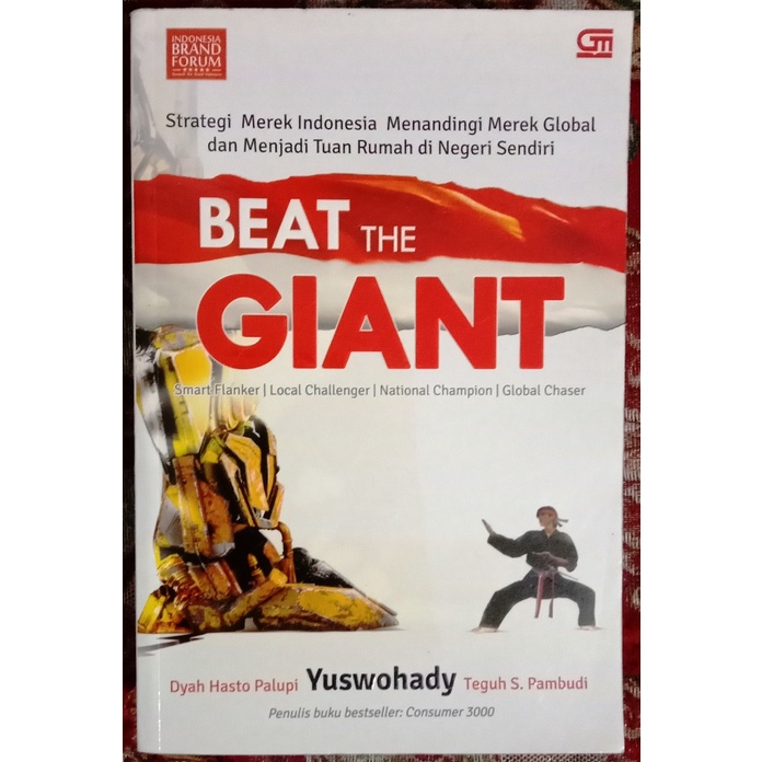 Beat The Giant: Strategi Merek Indonesia Menandingi Merek Global dan Menjadi Tuan Rumah di Negeri Se