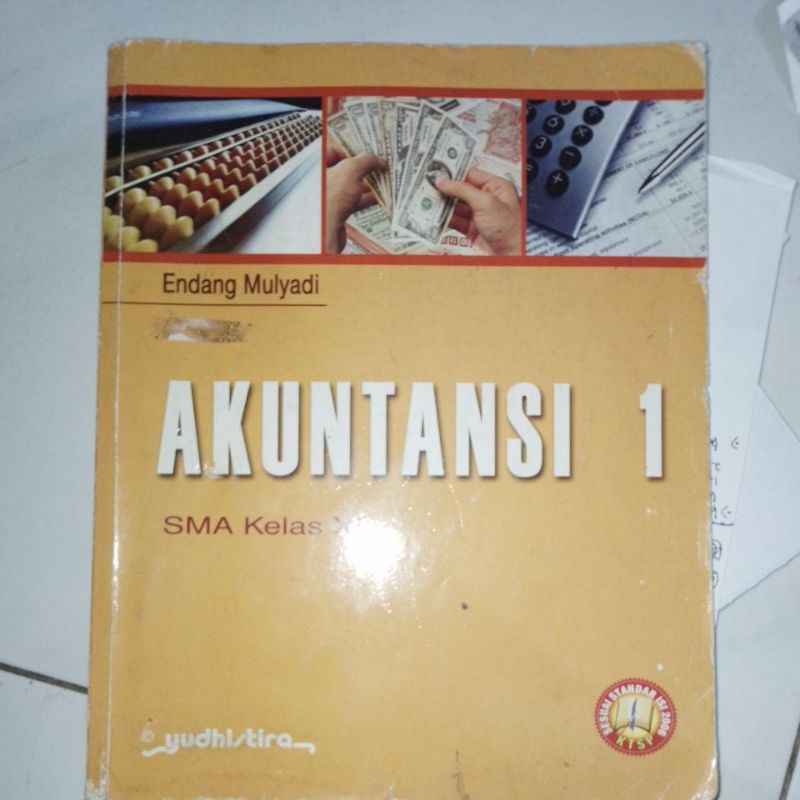 

AKUNTANSI 1 SMA KELAS XI (KUNING), ENDANG MULYADI
