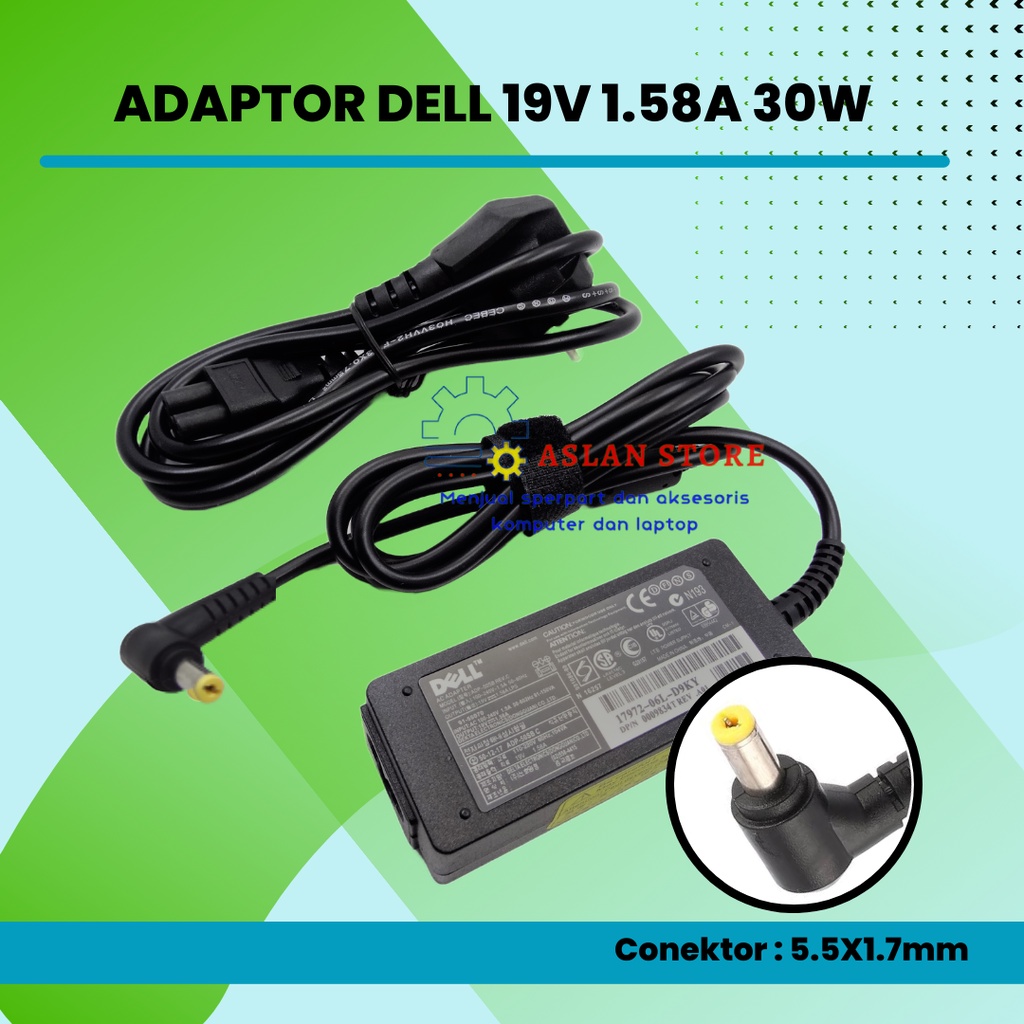 Charger Laptop Notebook DELL MINI 19V - 1.58A 5.5x1.7mm Dell Inspiron Duo 1090 Dell Vostro A90