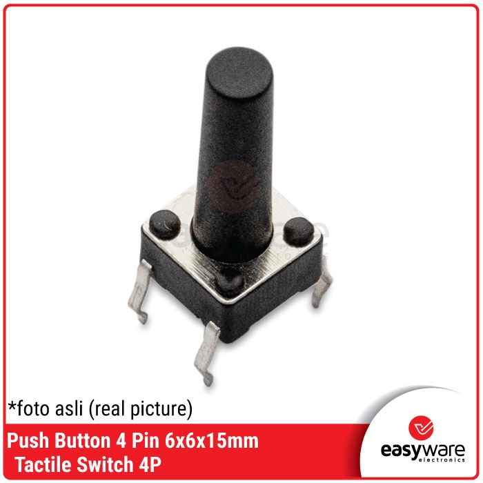 Tactile Switch 4 Pin 6x6x15mm Push Button 4P 6x6x15 mm Push On