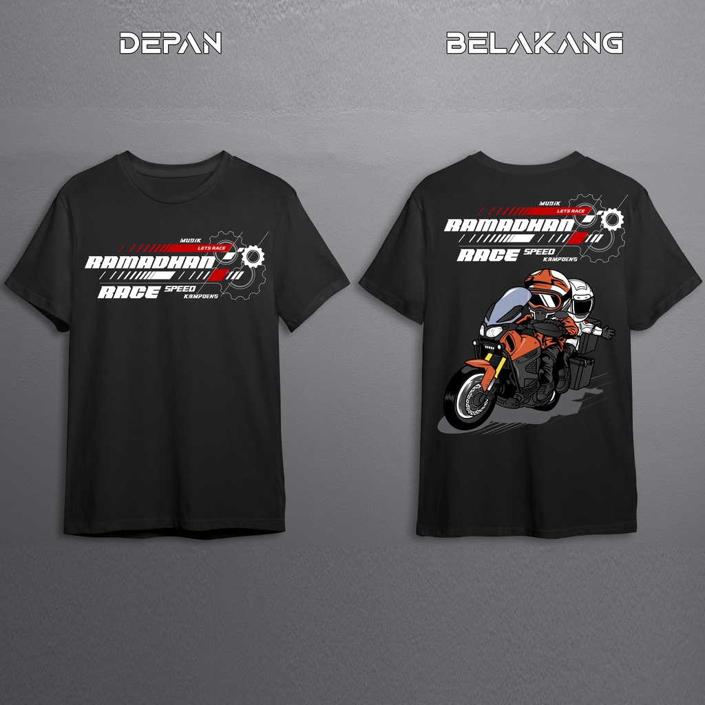 Kaos Baju Tshirt Ramadhan RaceLebaran Motor bareng mudik Pria Baju Distro Basic Lengan Pendek depan belakang