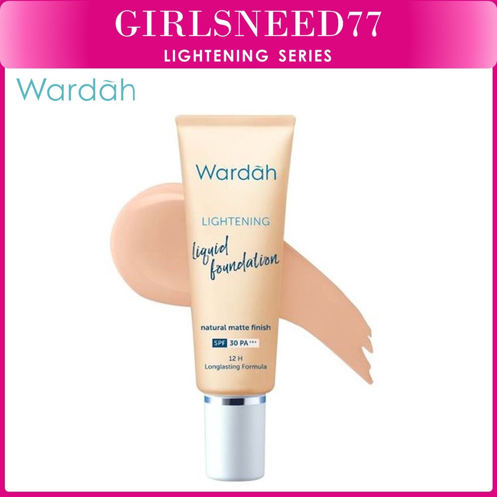 Wardah Lightening Liquid Foundation - Mencerahkan dan Meratakan Warna Kulit Dengan SPF 30 - GIRLSNEED77 COD