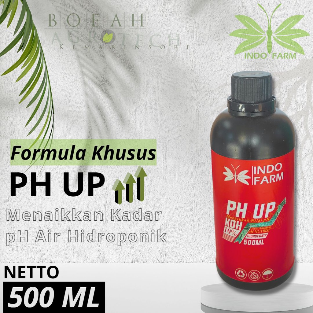 INDO FARM - PH UP Menaikkan Kadar pH Air Hidroponik 500 ML