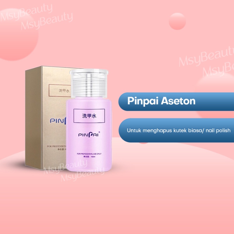 MSY Pinpai Cleanser / Pinpai Remover 160ml / Nail Gel Polish Remover / Pure Aceton Menghapus Cat Kuku