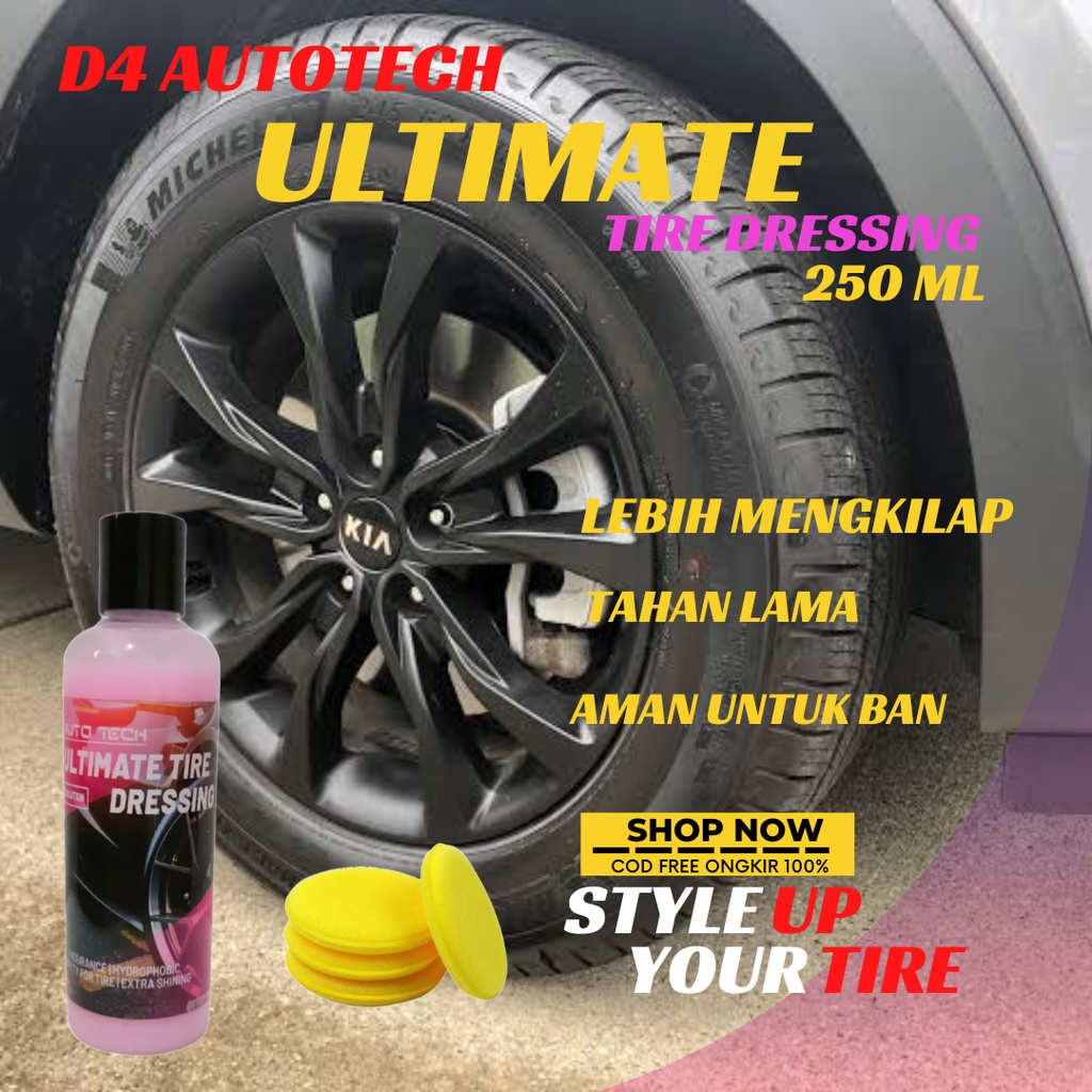 D'4 Ultimate Tire Dressing / Polish Pengkilap Penghitam Ban Semir Ban Premium Mobil Motor