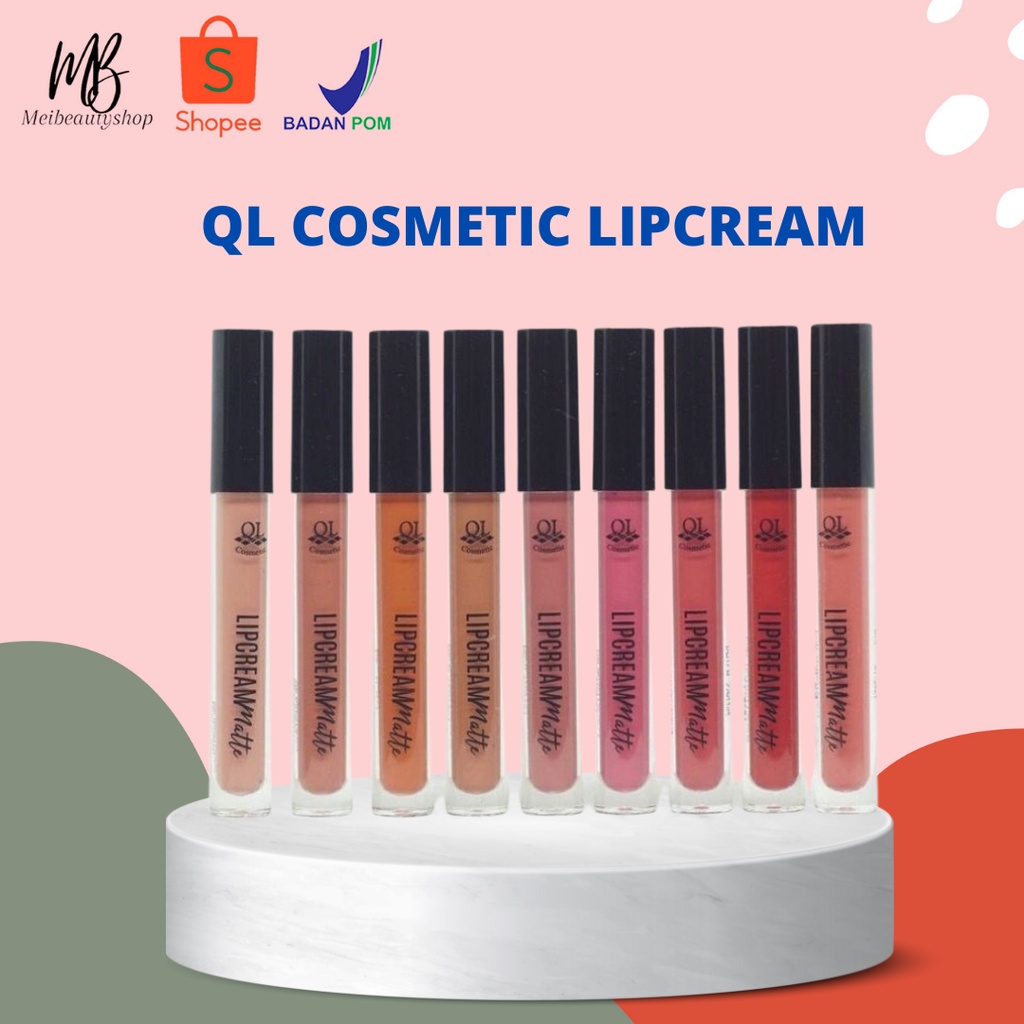 QL Cosmetic Matte Lipcream Lipstick | Lip Matte | Lip Color | Tahan Lama | Lip Cream Waterproof | BPOM