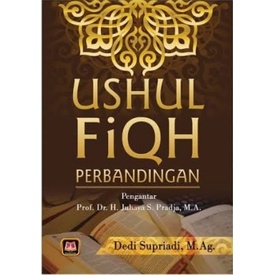 Ushul Fiqh Perbandingan - Dedi Supriadi - PS