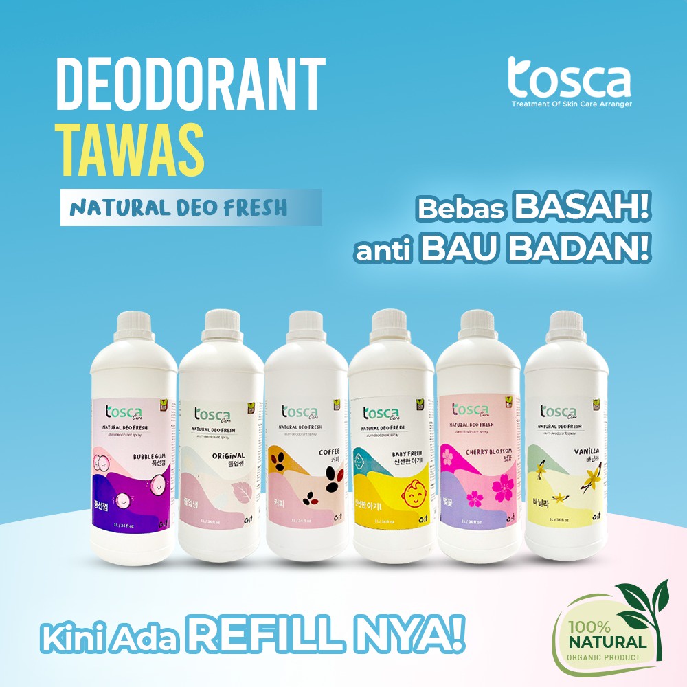 NATURAL DEODORANT TOSCA KEMASAN REFILL 1 LITER / TOSCA DEODORAN TAWAS NON ALKOHOL