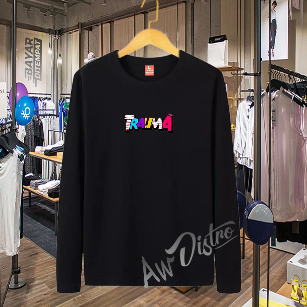 COD Baju Kaos Distro Trauma Teks Print Premium Quality Lengan Panjang Kaos Tulisan Kaos Kata-Kata Kaos Sablon Big Size