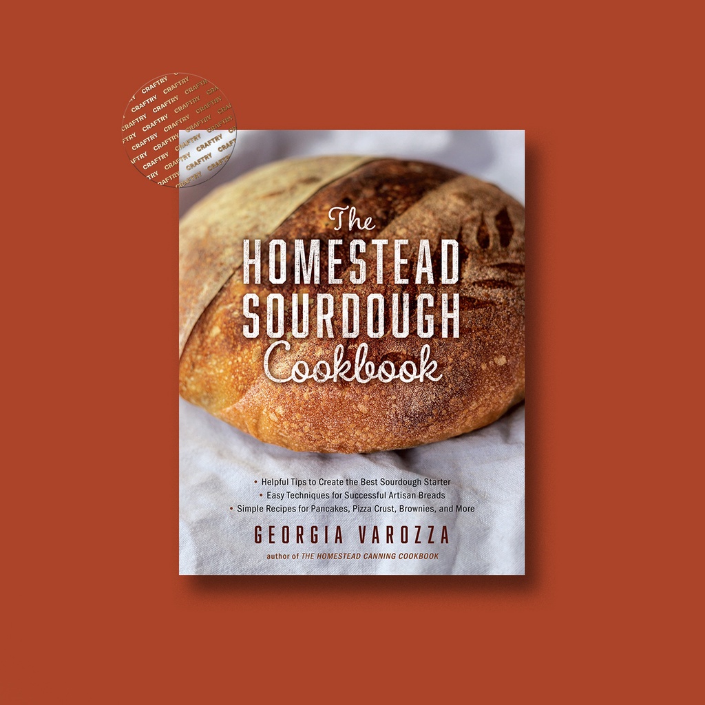 

The Homestead Sourdough Cookbook - Georgia Varozza