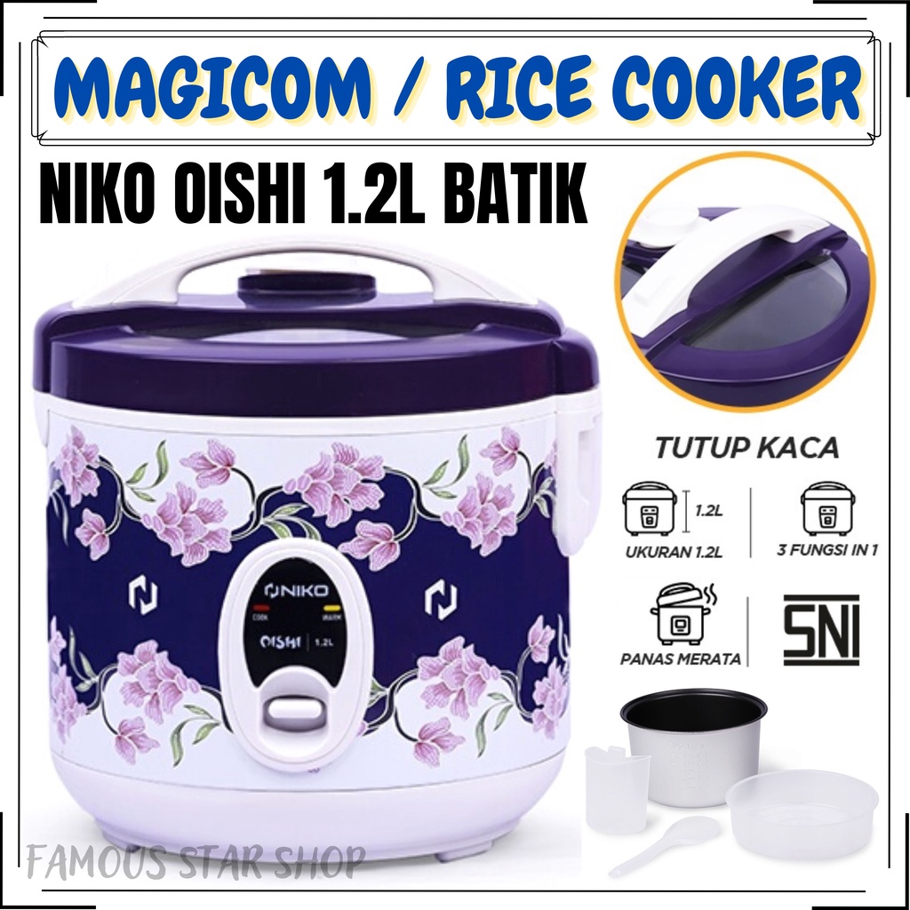 PROMO Mejikom NIKO OISHI BATIK 1.2 Liter Rice Cooker TUTUP KACA Transparan 100% ANTI LENGKET 300 Watt - 3 in 1 Menanak, Menghangatkan dan Mengukus - FAMOUS STAR SHOP