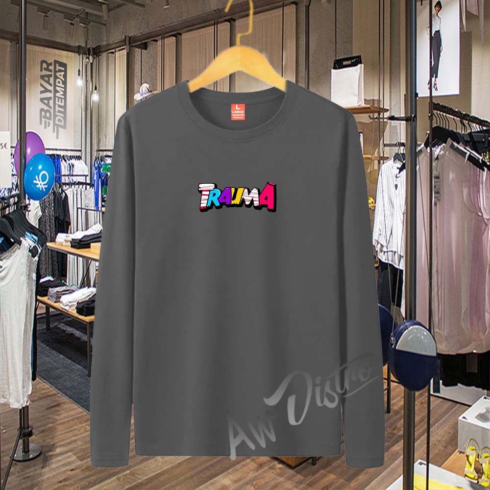 COD Baju Kaos Distro Trauma Teks Print Premium Quality Lengan Panjang Kaos Tulisan Kaos Kata-Kata Kaos Sablon Big Size