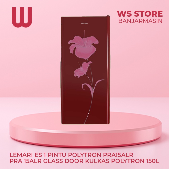 LEMARI ES 1 PINTU POLYTRON PRA15ALR PRA 15ALR GLASS DOOR KULKAS POLYTRON 150L