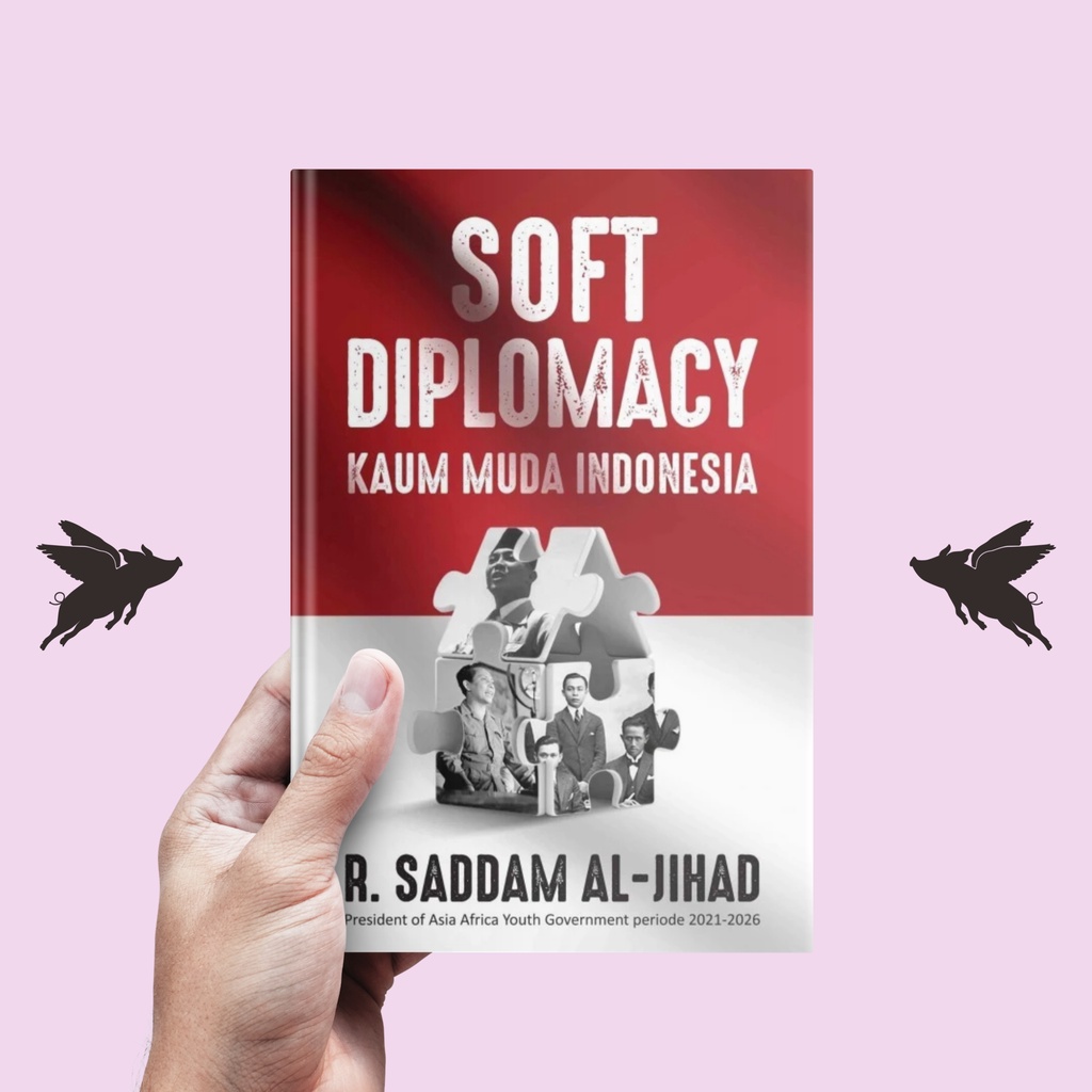 Soft Diplomacy Kaum Muda Indonesia - R. Saddam al-Jihad