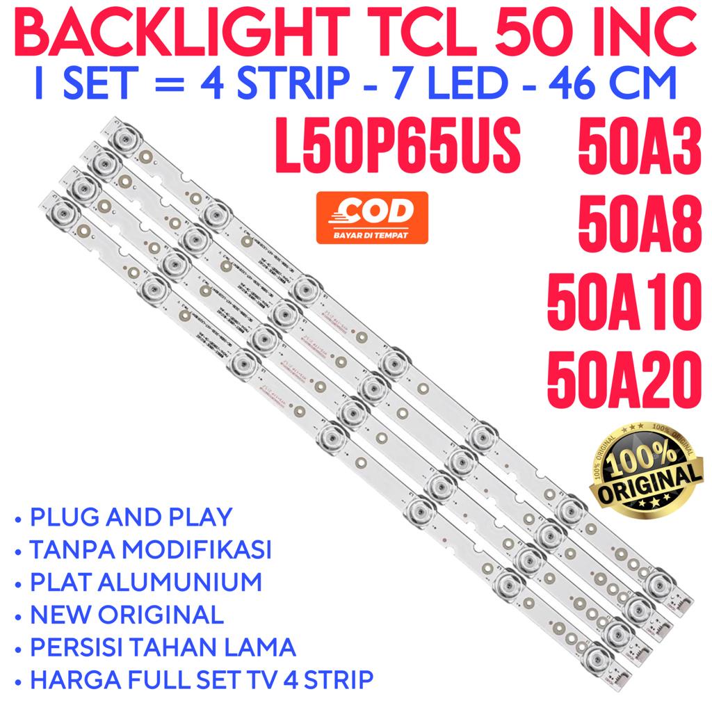 BACKLIGHT TV LED TCL 50 INCH L50P65US 50A3 50A8 50A10 50A20 L50P615 L50P715 L50P735 50P65US 50P615 50P715 50P735 LAMPU BL 7K 6V CEKUNG