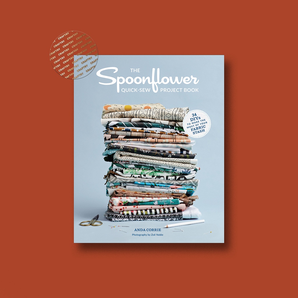 

The Spoonflower Quick sew Project Book - Anda Corrie