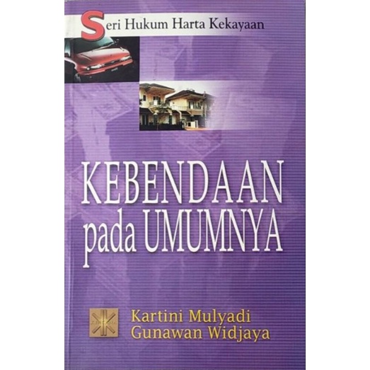 SERI HUKUM HARTA KEKAYAAN KEBENDAAN PADA UMUMNYA
