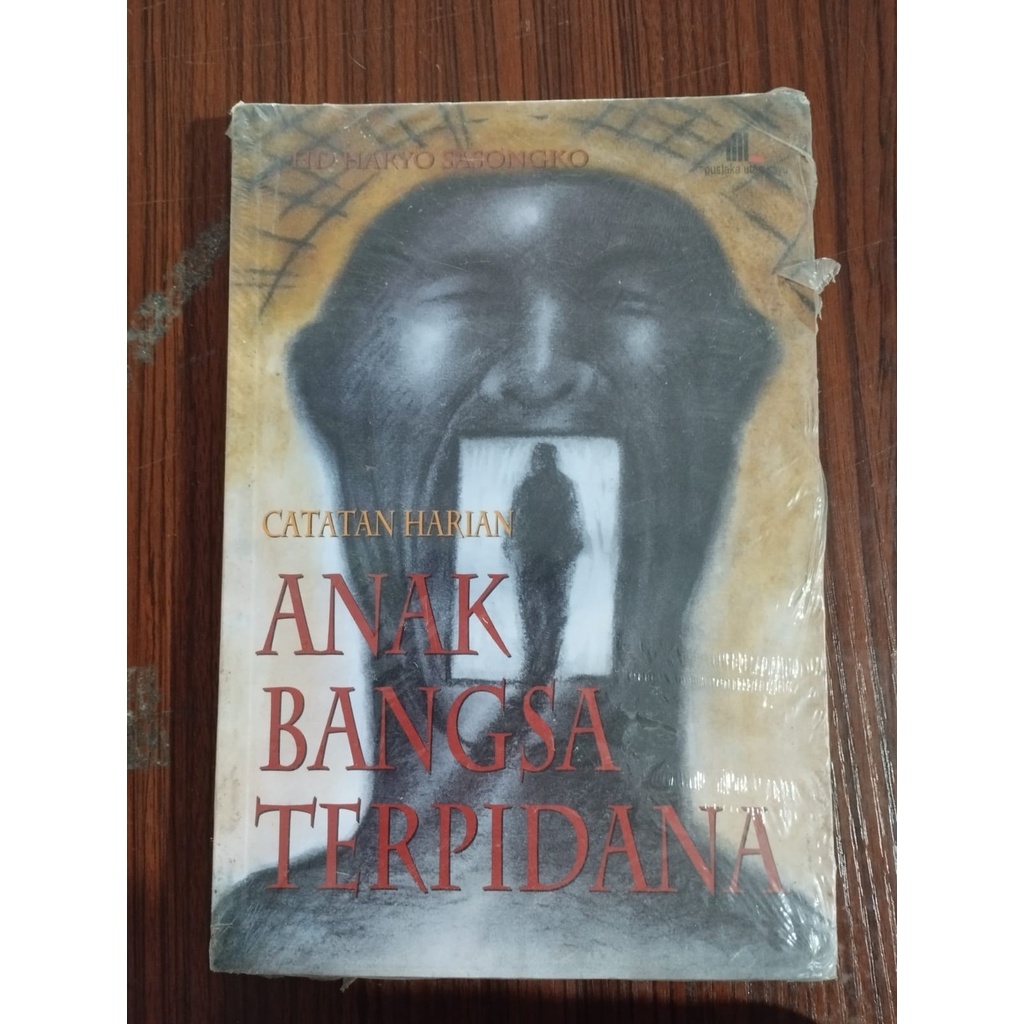 CATATAN HARIAN ANAK BANGSA TERPIDANA