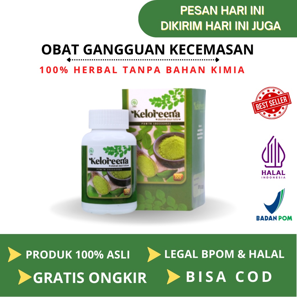 Obat Anxiety Kecemasan Disorder Herbal Panik Attack Gangguan Kecemasan Keloreena Ekstrak Daun Kelor