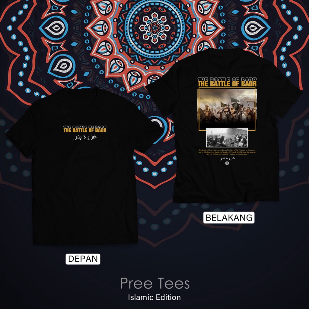 Kaos Muslim Islami History THE BATTLE OF BADR Cotton Combed