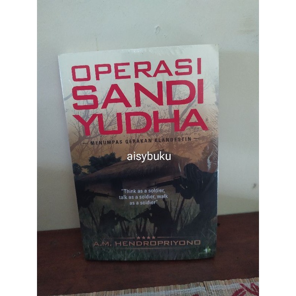 operasi sandi yudha AM Hendropriyono buku sejarah kompas